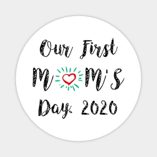 Our first mom’s day 2020 Magnet